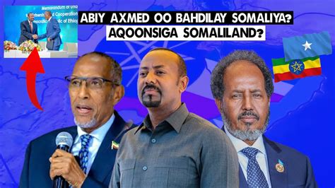 Xog Abiy Axmed Oo Karbaashay Somaliya Xasan Shiikh Ayaa Qirtay Guul