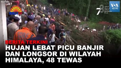 BERITA TERKINI HUJAN LEBAT PICU BANJIR DAN LONGSOR DI WILAYAH