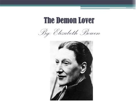 Ppt The Demon Lover By Elizabeth Bowen Powerpoint Presentation Id