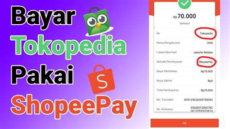 Cara Bayar Tokopedia Pakai Shopeepay