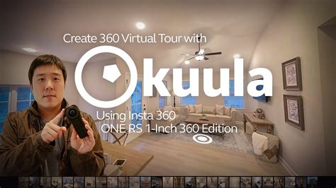 How To Create 360 Virtual Tour Easy With Kuula And Insta360 One Rs 1 Inch