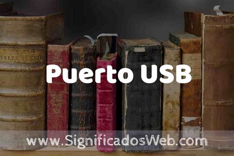 Definición de Puerto USB: Que es, 5 Ejemplos, Tipos y Para que Sirve ... 