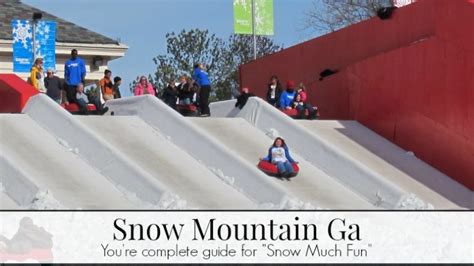 Snow Mountain Ga: Your complete guide for "snow much fun" [Video]