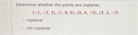 Determine whether the points are coplanar. | Chegg.com