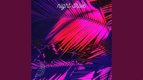 Night Drive Feat Anthony Lazaro YouTube Music