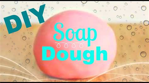 DIY Soap Dough YouTube