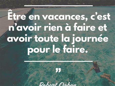 Citations Inspirantes Pour Bien Commencer Vos Vacances