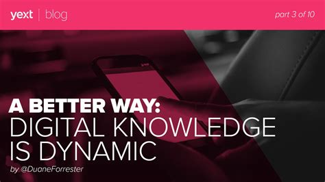 digital knowledge  dynamic part    yext