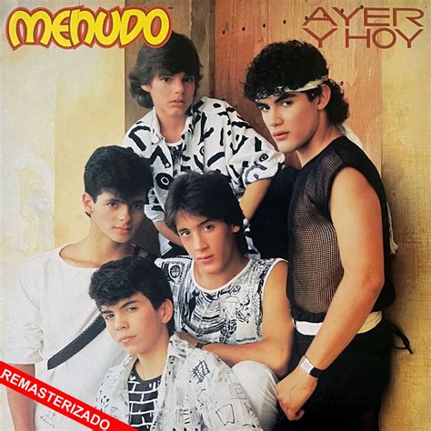 Ayer Y Hoy Remasterizado Album By Menudo Apple Music