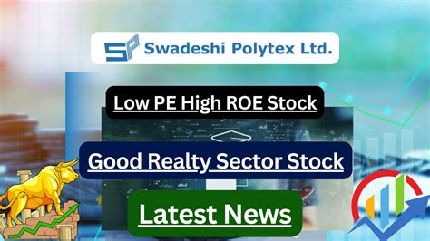 Swadeshi Polytex Ltd Big Potential For Multibagger Stock Analysis