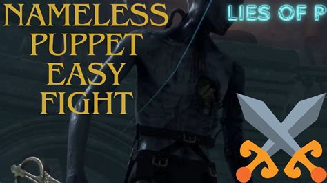 Lies Of P Nameless Puppet Easy Fight Tutorial Youtube