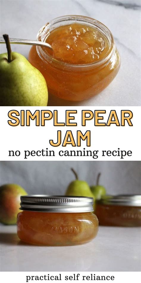 Simple Pear Jam Recipe For Canning No Pectin Added