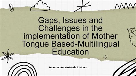 Gaps Issues And Challenges In The Implementation Of Mother Tongue