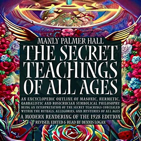 The Secret Teachings Of All Ages A Modern Rendering Of The