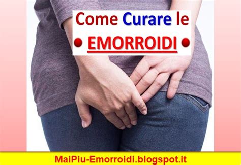 Cura Emorroidi Esterne Non Sanguinanti Consigli Per Curare Le