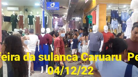 Feira Da Sulanca De Caruaru Pernambuco Dezembro De 2022 YouTube