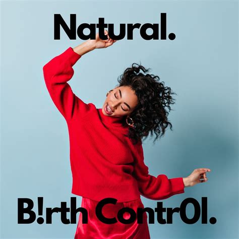 10 Natural Birth Control Options For 2024