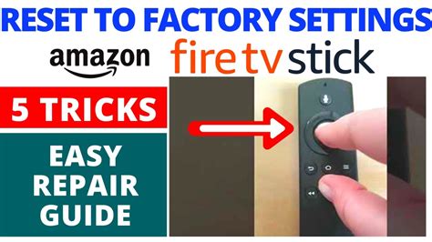 How To Reset Amazon Fire Stick Tv To Factory Settings Best 5 Tricks