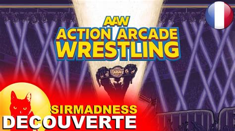 Fr Action Arcade Wrestling Vs Sirmadness Gameplay D Couverte