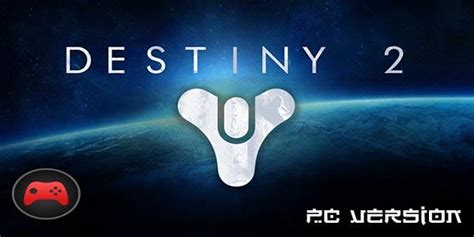 Destiny 2 PC Download - Install Games