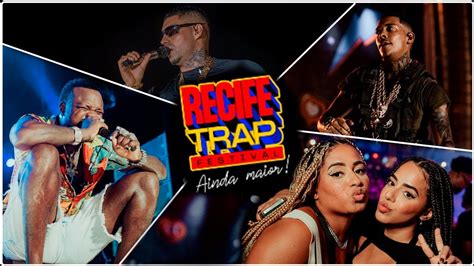 Recife Trap Maior Festival De Trap Do Brasil Youtube