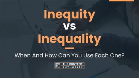 Inequity Vs Inequality When And How Can You Use Each One