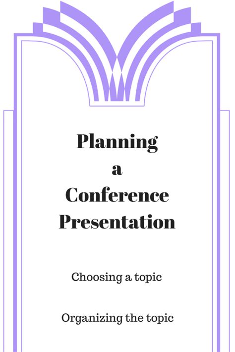 Planning A Conference Presentation Central Matters