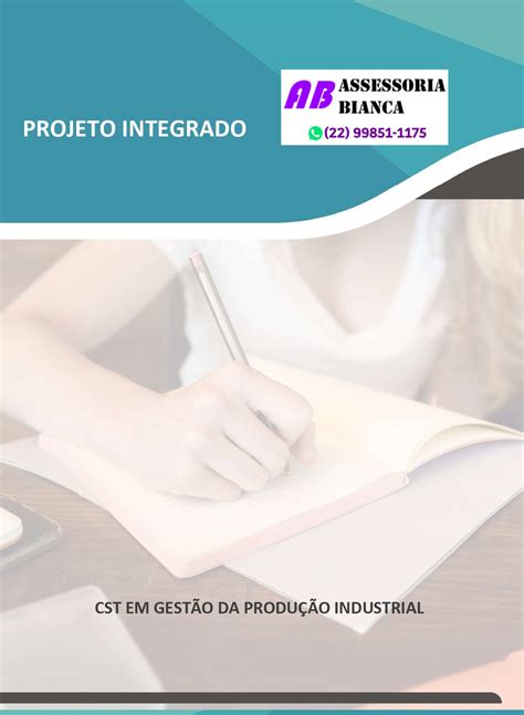 Projeto Integrado Gest O Da Produ O Industrial Assessoria Bianca