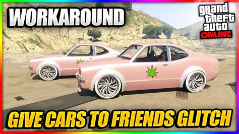 WORKAROUNDGTA 5 GIVE CARS TO FRIENDS GLITCH 1 67 GC2F GTA 5 TRADE