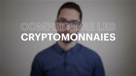 Comprendre Les Cryptomonnaies Youtube