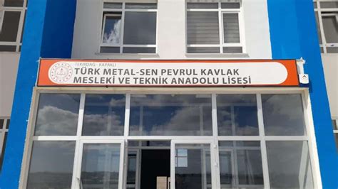 T Rk Metal Sendikas Pevrul Kavlak Mesleki Ve Teknik Anadolu Lisesi