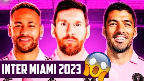 La Incre Ble Equipo De Inter Miami Para La Temporada Regreso De