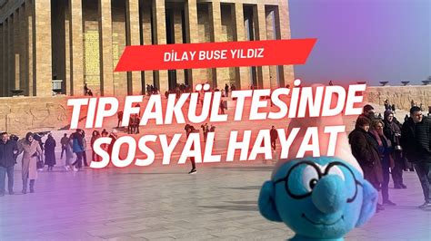 TIBBIYE DE SOSYAL HAYAT TIP ÖĞRENCİLERİNİN SOSYAL HAYATI ANKARA