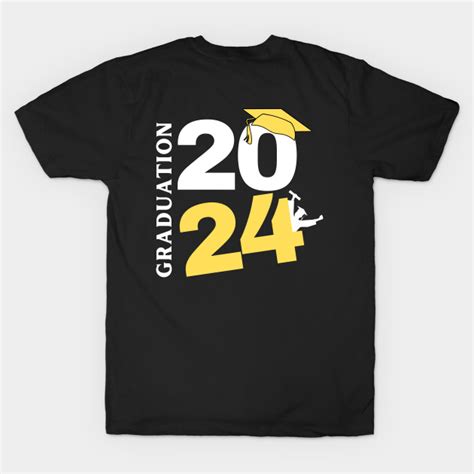 Graduation 2024 Graduation T Shirt Teepublic