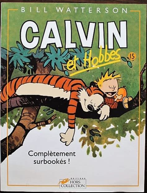 Calvin Et Hobbes 15 Complètement Surbookés Eo 1998 Livres Bd