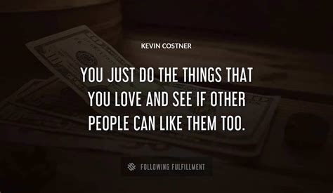 The Best Kevin Costner Quotes