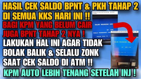 Hasil Cek Saldo Bpnt Pkh Tahap Bagi Kpm Yg Belum Cair Segera