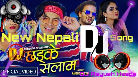 Chadka Salam New Nepali DJ Song 2080 2023 DJ Aayush Hasda YouTube