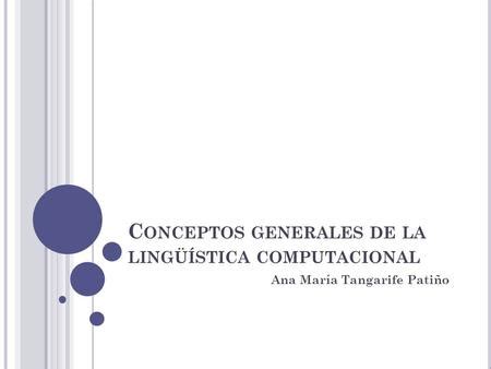 APLICACIONES DE LA LINGÜÍSTICA COMPUTACIONAL III ppt descargar