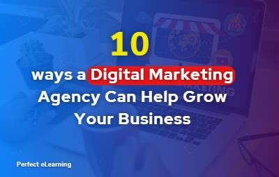 Ways A Digital Marketing Agency Can Help Grow Your Business