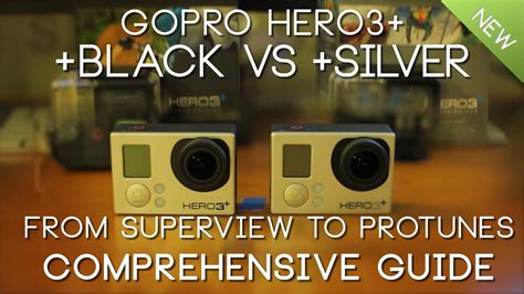 ULTIMATE GoPro Hero3 BLACK Vs Hero3 SILVER YouTube