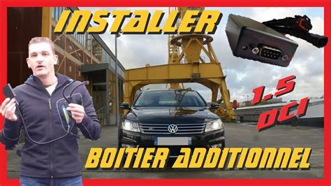 TUTO Installation Boitier Additionnel Moteur 1 5 DCI 90cv YouTube