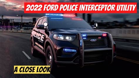 A Close Look At The 2022 Ford Police Interceptor Utility Youtube