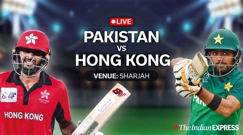 Asia Cup Live Pakistan Vs Hong Kong Pak Vs Hk Post Match Analysis Hot