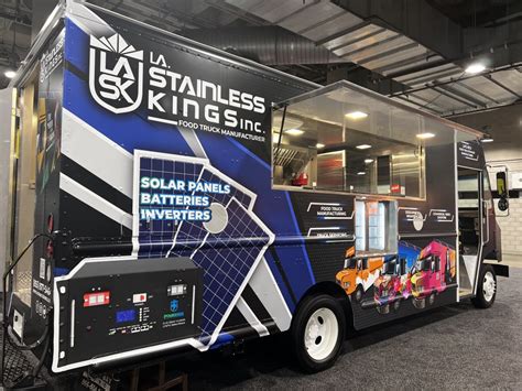 Battery And Solar Powered Food Truck La Stainless Kings Inc