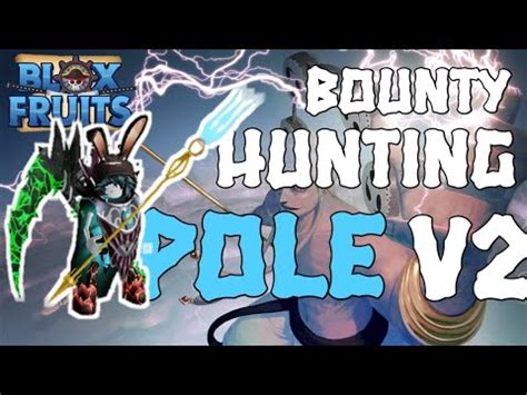 Bounty Hunting Montage Pole V2 Blox Fruits YouTube