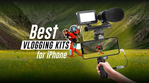 13 Best Vlogging Kits For Iphone In 2023 Applavia