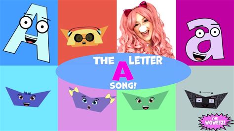 The Letter A Song Kids Alphabet Songs With The Woweez Kids Music