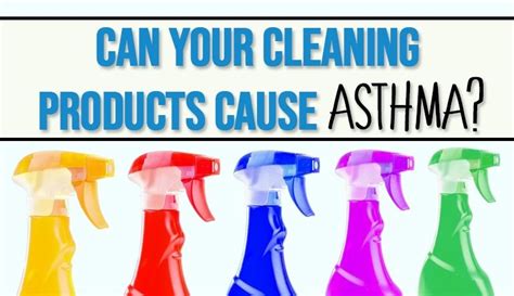 Can your cleaning products cause asthma? – Safe Household Cleaning