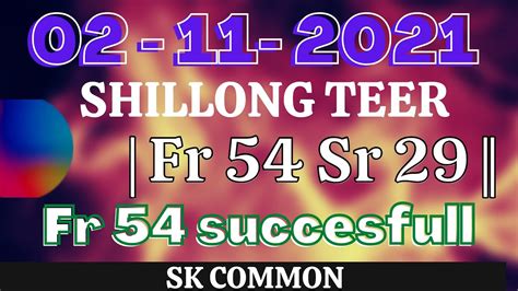 Teerresult Shillong Skcommon Shillong Teer 02 11 2021 FR 54 SR 29